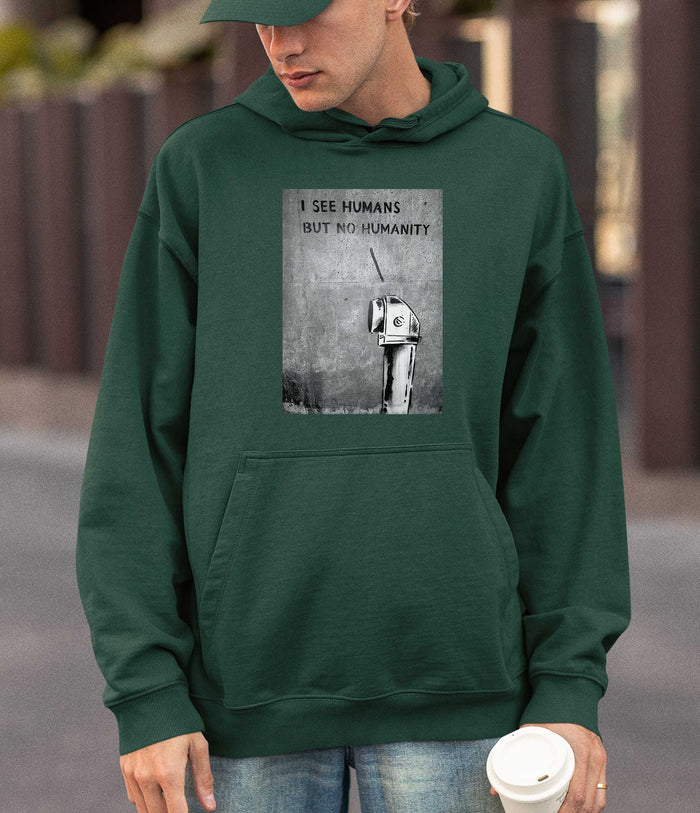 Banksy Hoodie - I See Humans but No Humanity Banksy-Apparel
