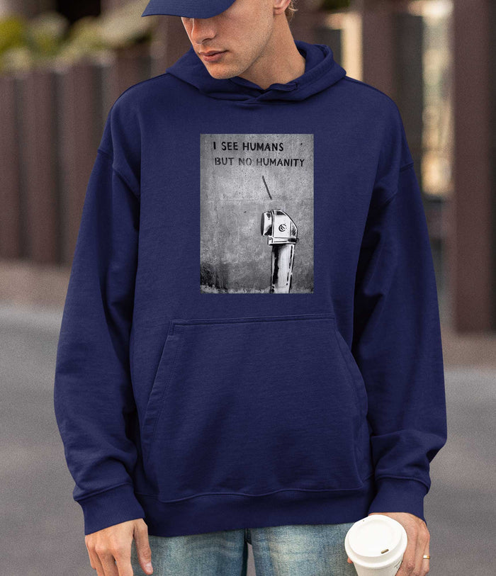 Banksy Hoodie - I See Humans but No Humanity Banksy-Apparel