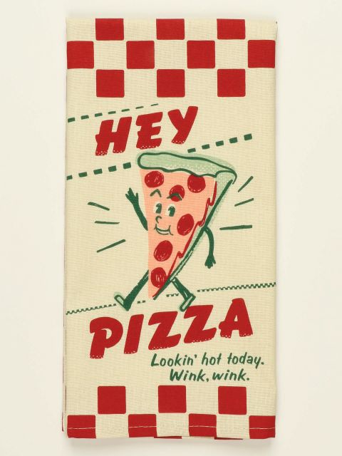 BlueQ "Hey Pizza. Lookin' Hot" ... Dish Towel BLUEQ