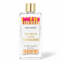 Chez Gagné - You're So Fucking Awesome - Safety Matches, Self-Care Gift
