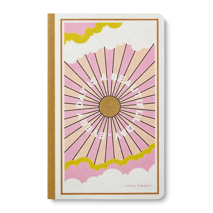 Every Day is a Beautiful Day Notebook