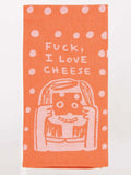Fuck,I love Cheese Woven Dish Towels