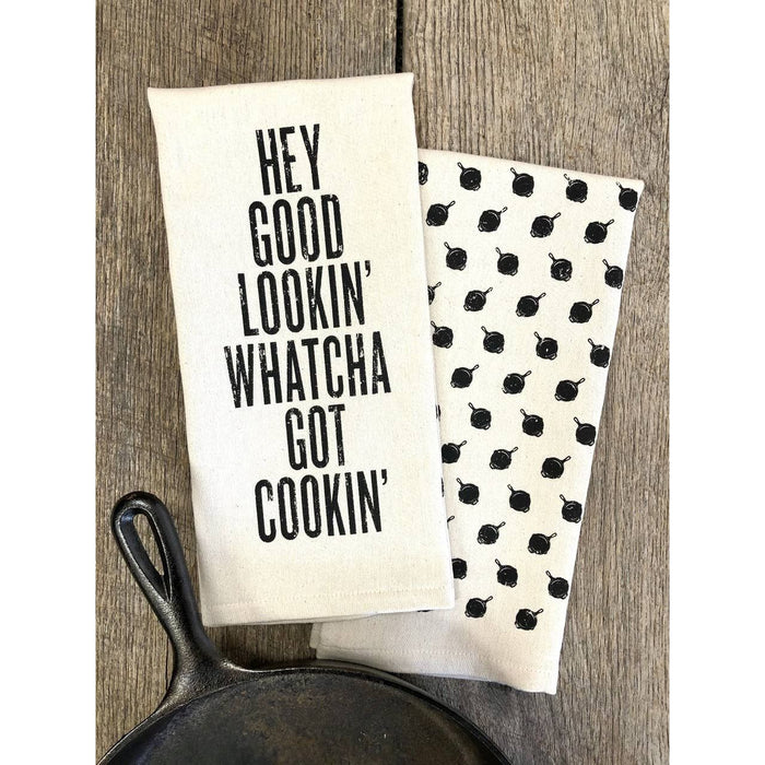 Hey Good Lookin' Whatcha Got Cookin' - Kitchen Towel