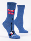 I Have To Pee Again W-Crew Socks