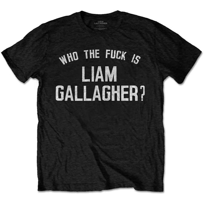 Liam Gallagher Unisex T-shirt , Who The Fuck... Rock Off