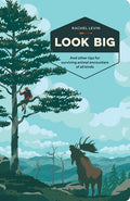 Look Big and Other Tips for Surviving Animal Encounters Kind