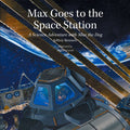 Max Goes to the Space Station