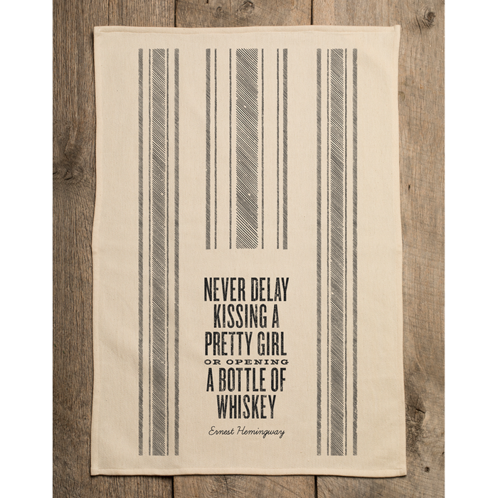 Never Delay Kissing a Pretty Girl... - Kitchen Towel